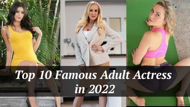 Топ-10 знаменитых и популярных актрис фильмов для взрослых в 2022 году Рейтинг мудрых